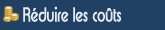 Réduire les coûts